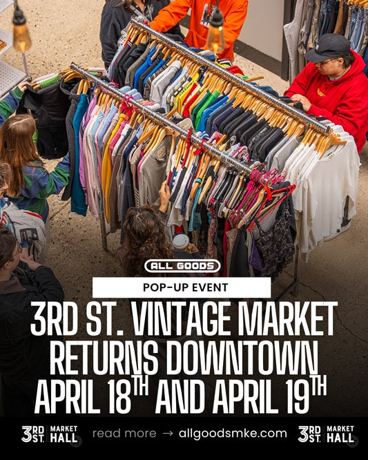 3rd Street Vintage Market Returns to Downtown Milwaukee – April 18th & 19th