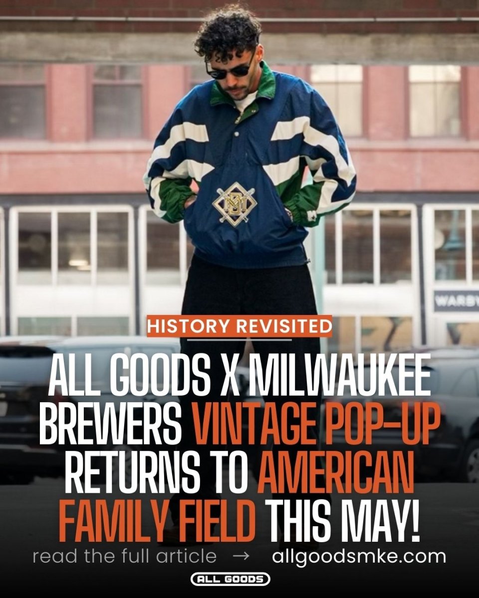 All Goods x Milwaukee Brewers Vintage Pop-Up Returns to American Family Field This May! - ALL GOODS