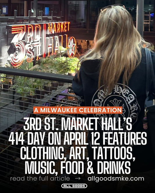 Celebrate Milwaukee on 414 Day at 3rd Street Market Hall - ALL GOODS